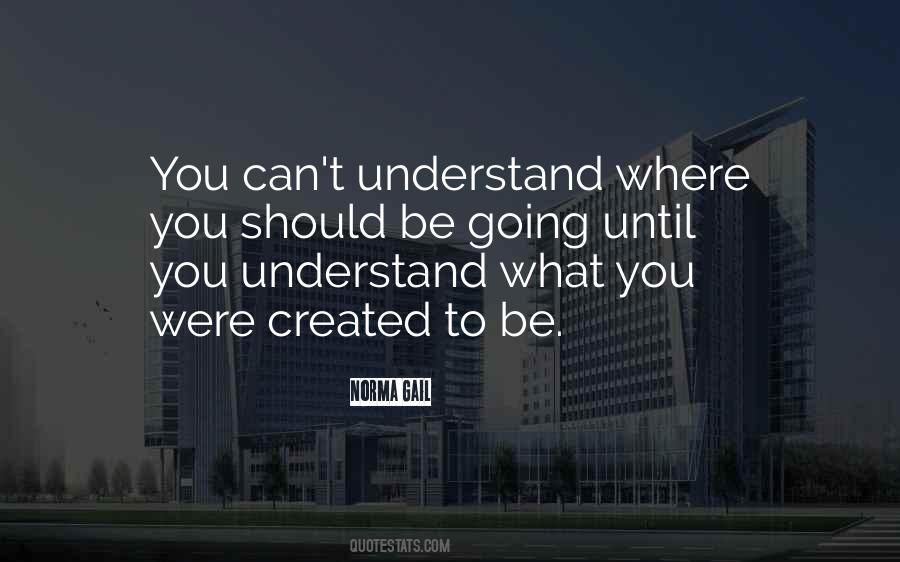 You Can't Understand Quotes #1836123