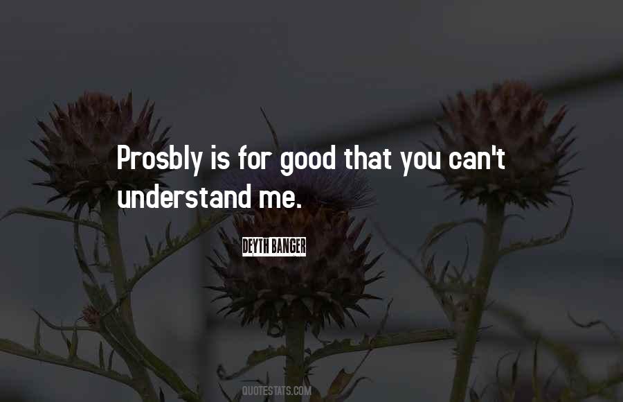 You Can't Understand Quotes #688587