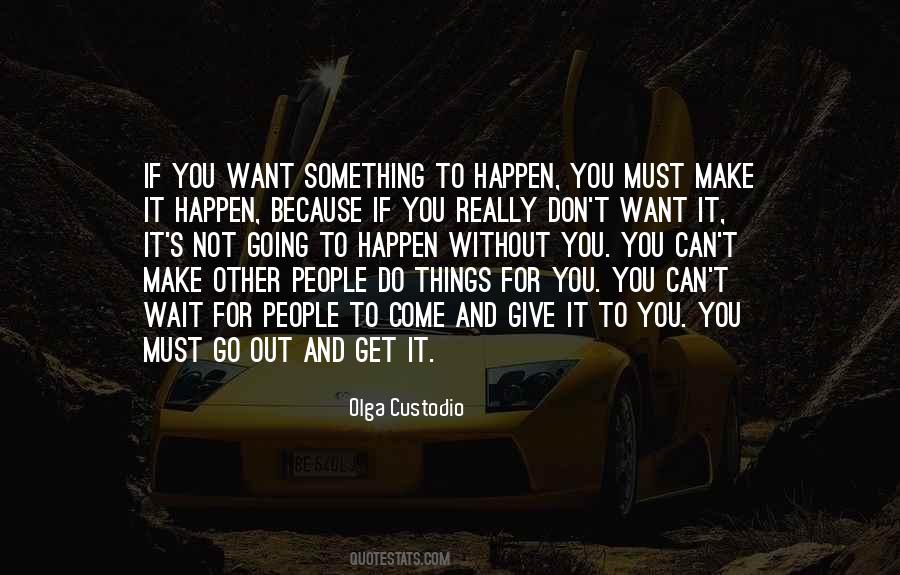 You Can't Wait Quotes #1187603