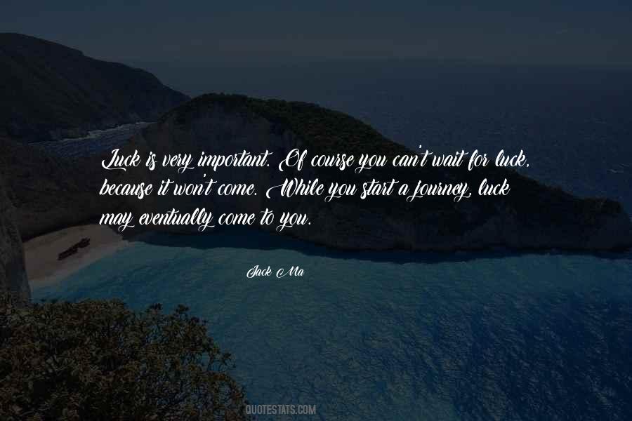 You Can't Wait Quotes #1563657