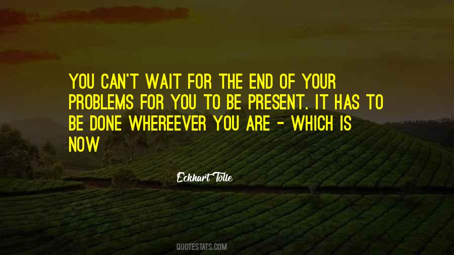 You Can't Wait Quotes #1715436