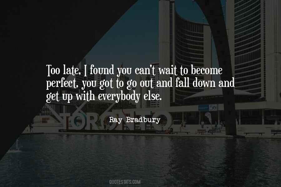 You Can't Wait Quotes #1757533