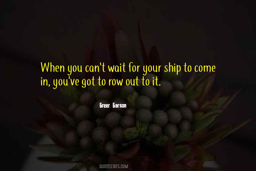 You Can't Wait Quotes #260010