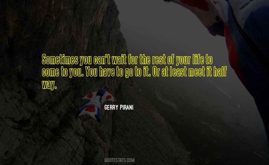 You Can't Wait Quotes #425538