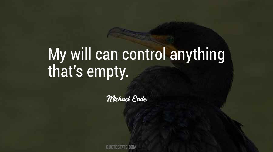 You Cannot Control Everything Quotes #10076