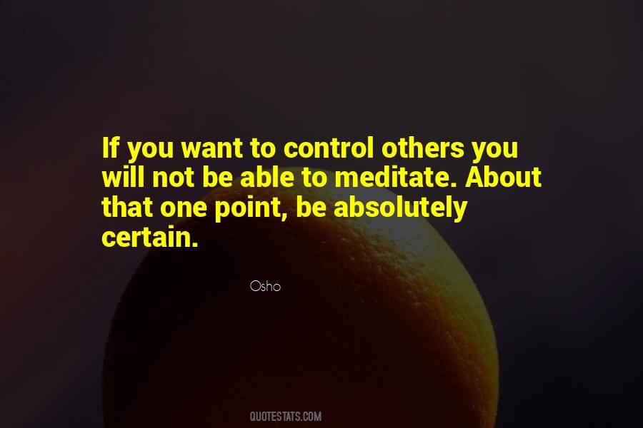 You Cannot Control Others Quotes #2786