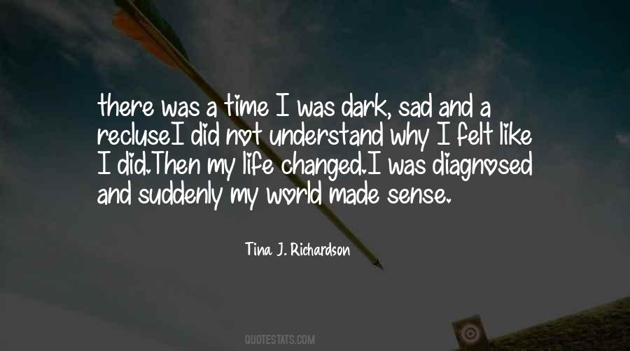 You Changed Sad Quotes #1148360