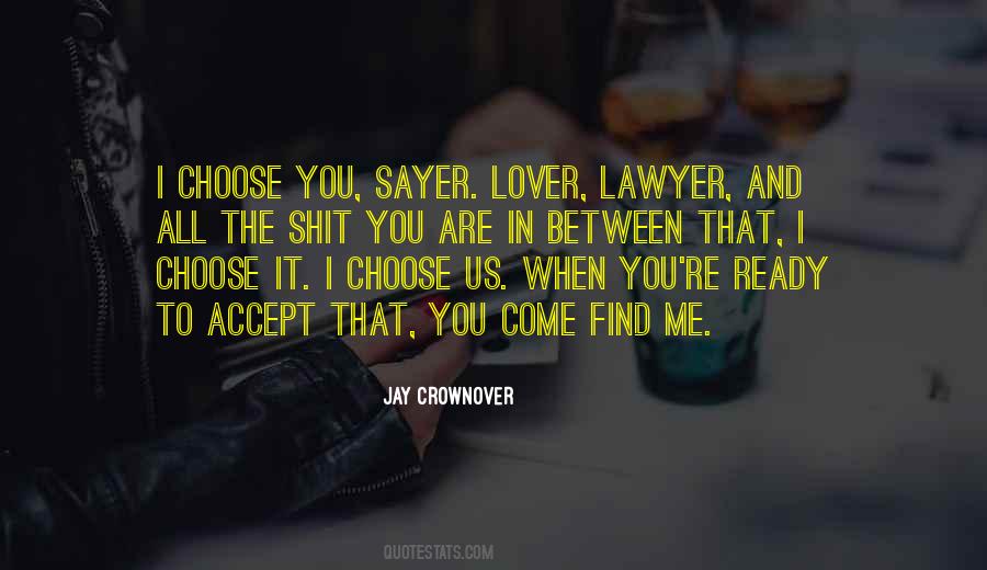 You Choose Me Quotes #374526