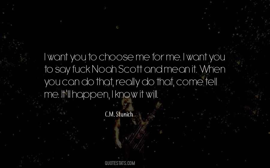 You Choose Me Quotes #61579