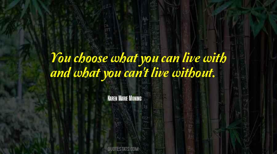 You Choose Quotes #1278759