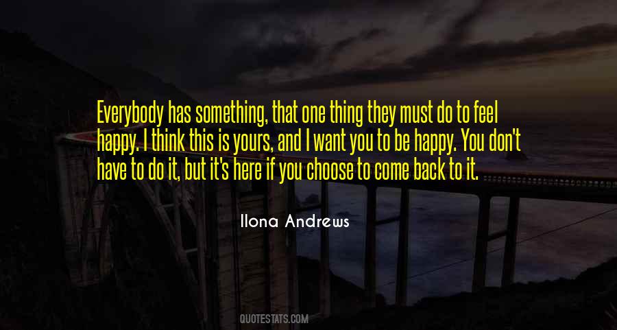 You Choose To Be Happy Quotes #142591