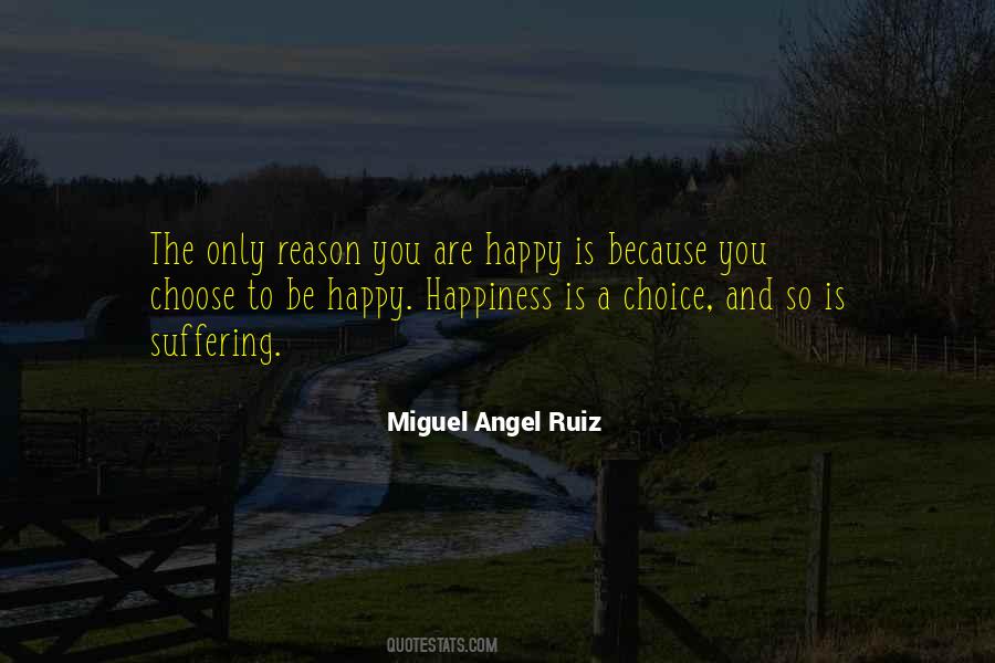 You Choose To Be Happy Quotes #1547485