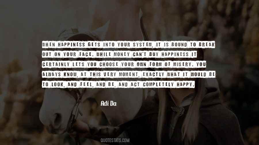 You Choose To Be Happy Quotes #1658448