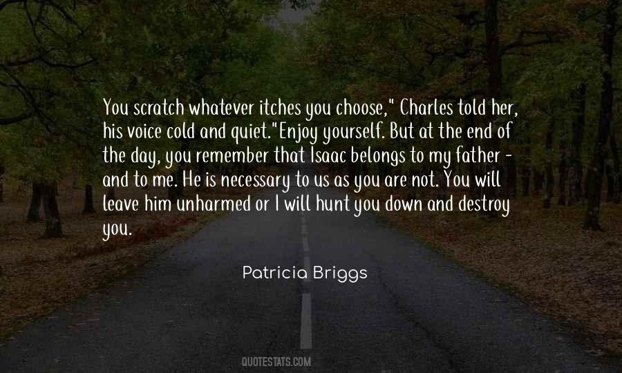 You Choose To Leave Quotes #105775