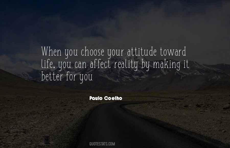 You Choose Your Attitude Quotes #867748