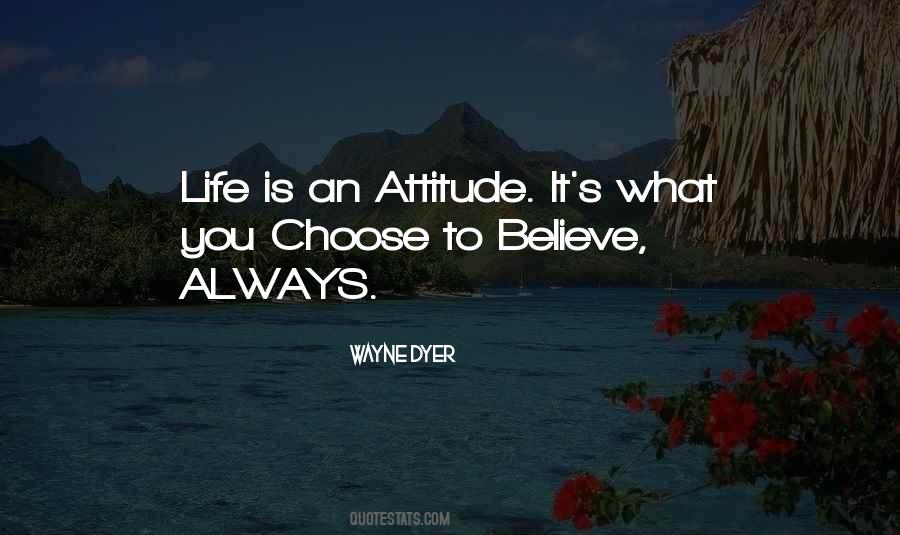 You Choose Your Attitude Quotes #987314