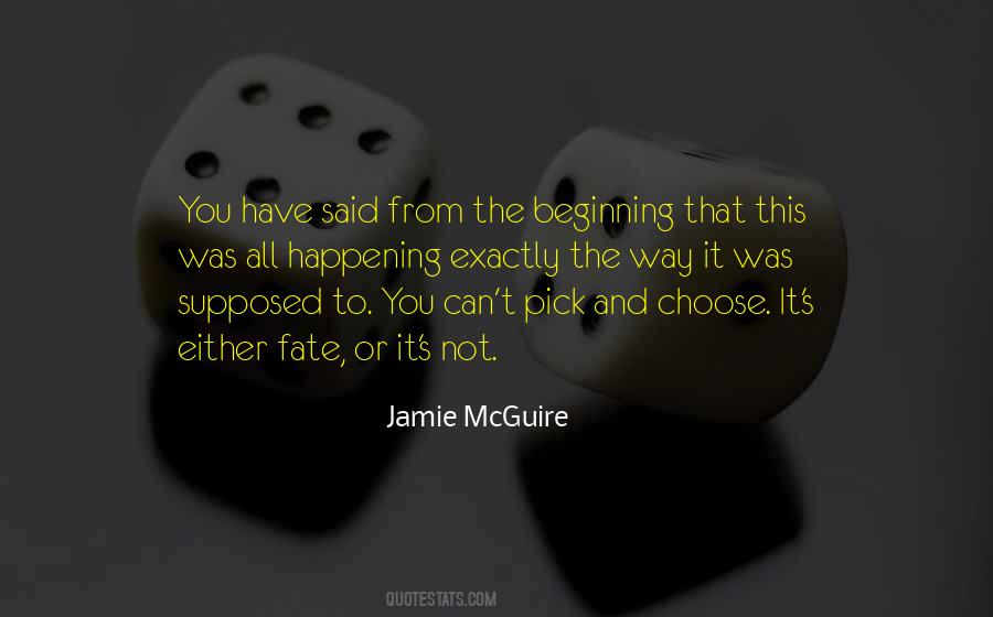 You Choose Your Own Fate Quotes #627987