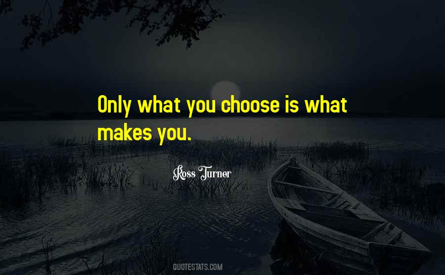 You Choose Your Own Fate Quotes #692059