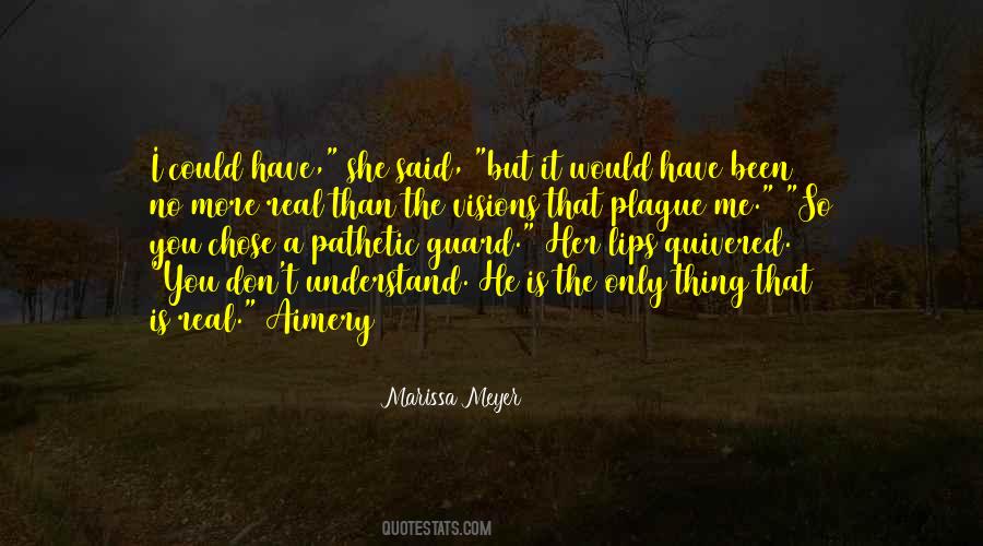 You Chose Her Quotes #1844514