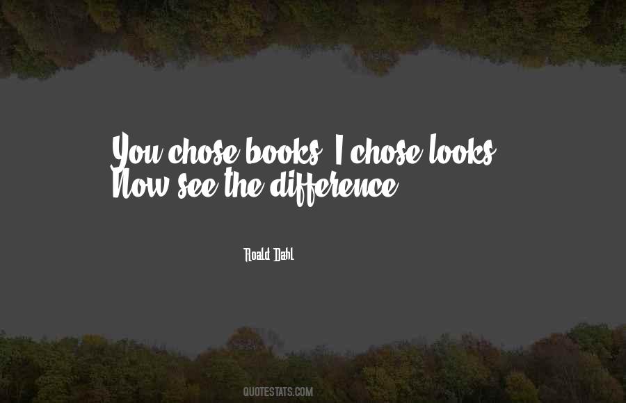 You Chose Quotes #1276904