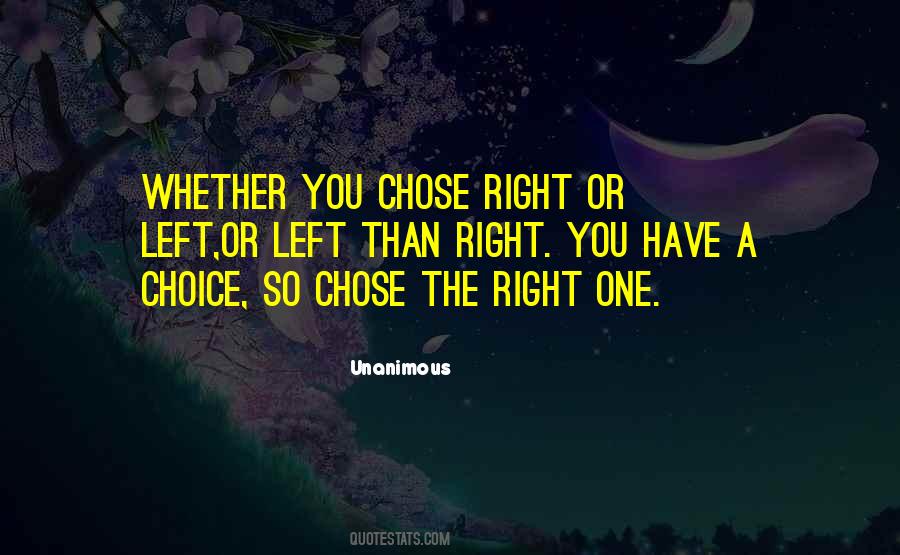 You Chose Quotes #1511075