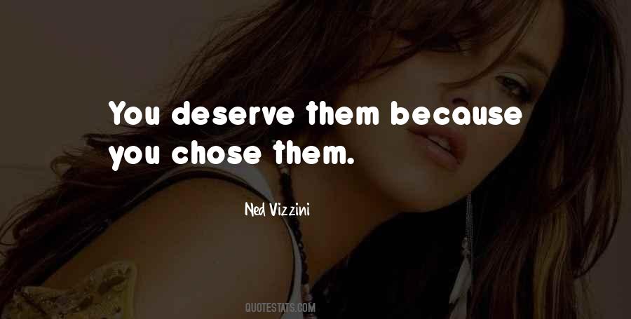 You Chose Quotes #1558096