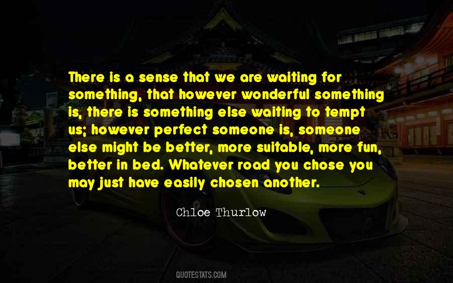 You Chose Someone Else Quotes #847556