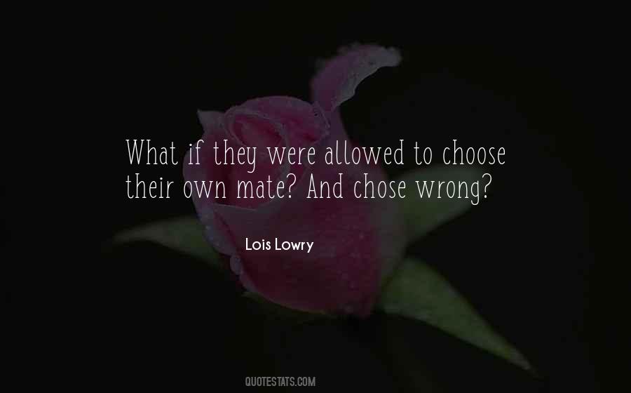 You Chose Wrong Quotes #1416058