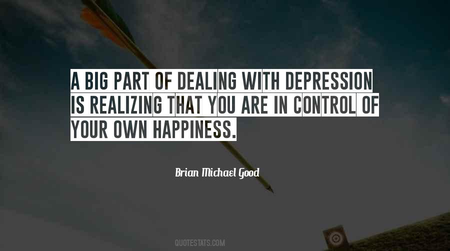You Control Your Happiness Quotes #932689