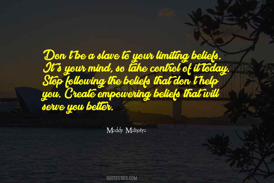 You Control Your Mind Quotes #1047665