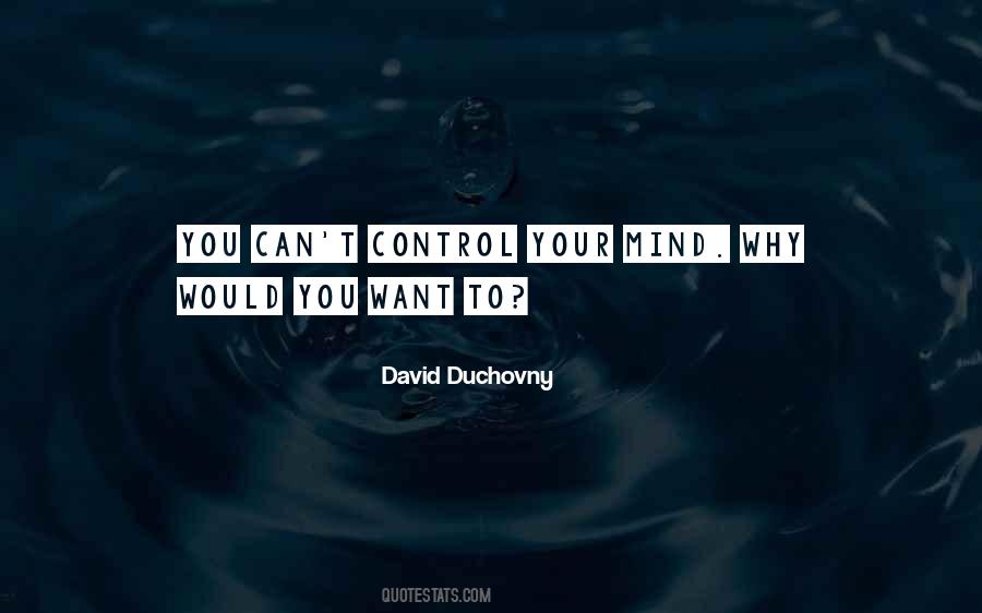 You Control Your Mind Quotes #1057124