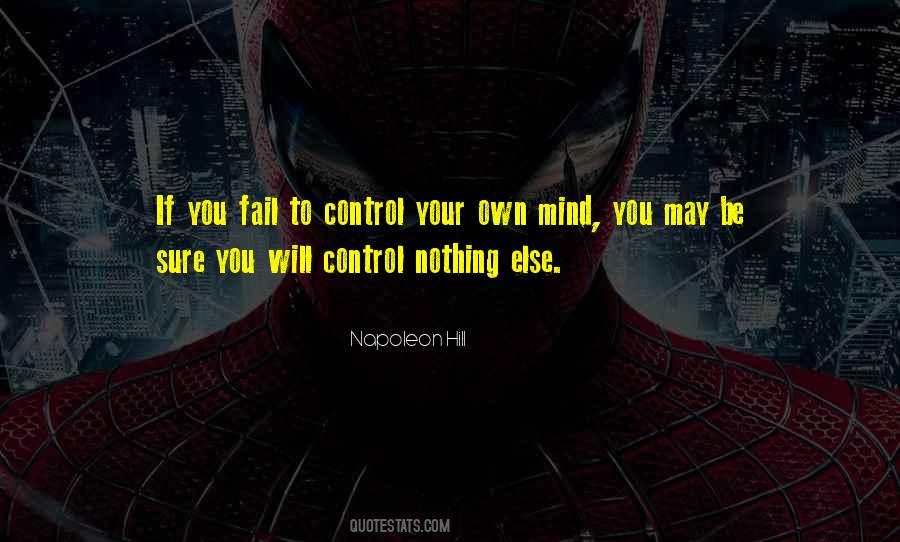 You Control Your Mind Quotes #1232905