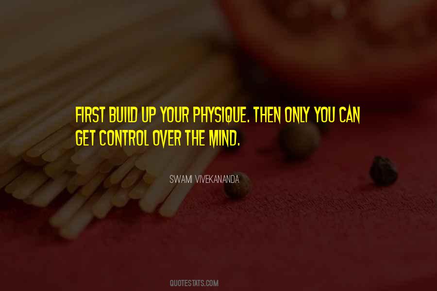 You Control Your Mind Quotes #1579831