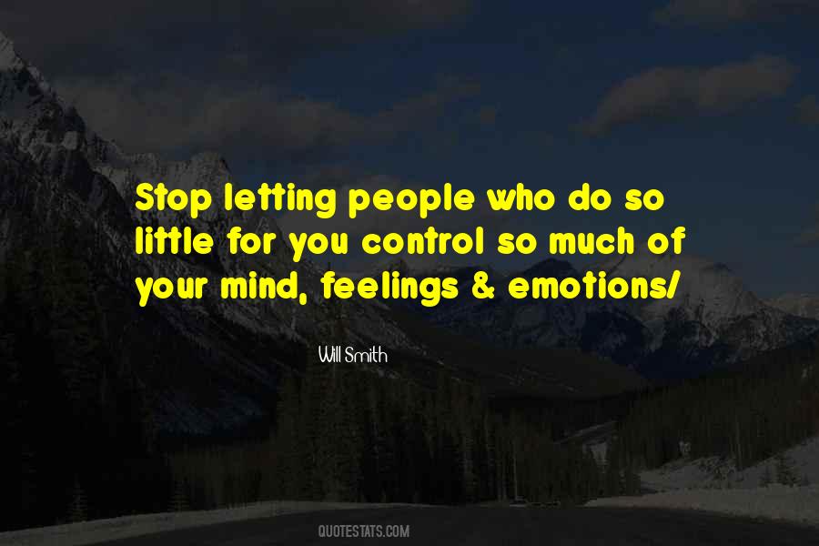 You Control Your Mind Quotes #251637