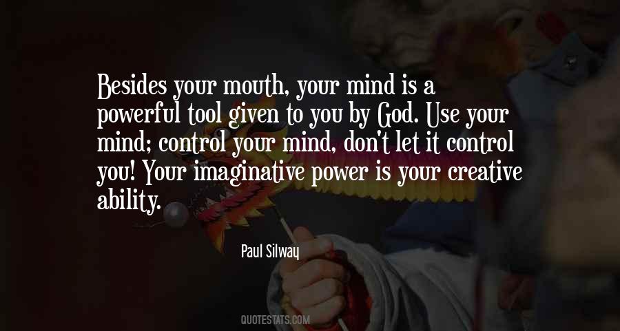 You Control Your Mind Quotes #959016