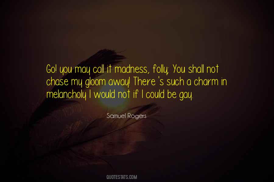 You Could Be My Quotes #51768