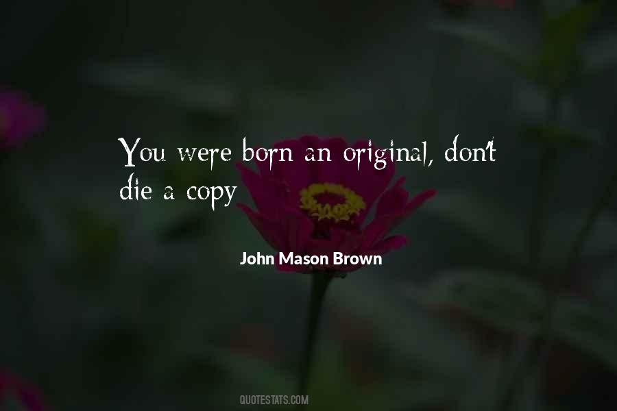 Quotes About Original And Copy #1651195