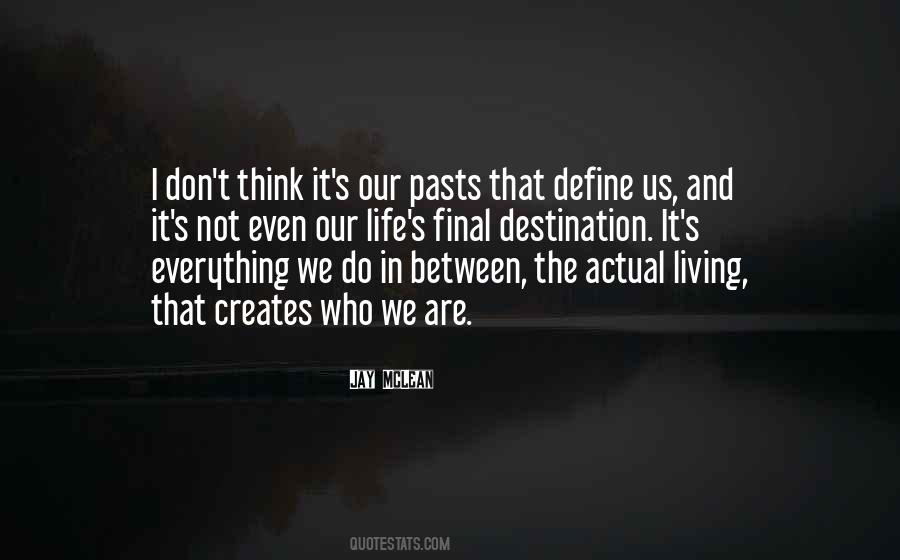 You Define Your Own Life Quotes #125329
