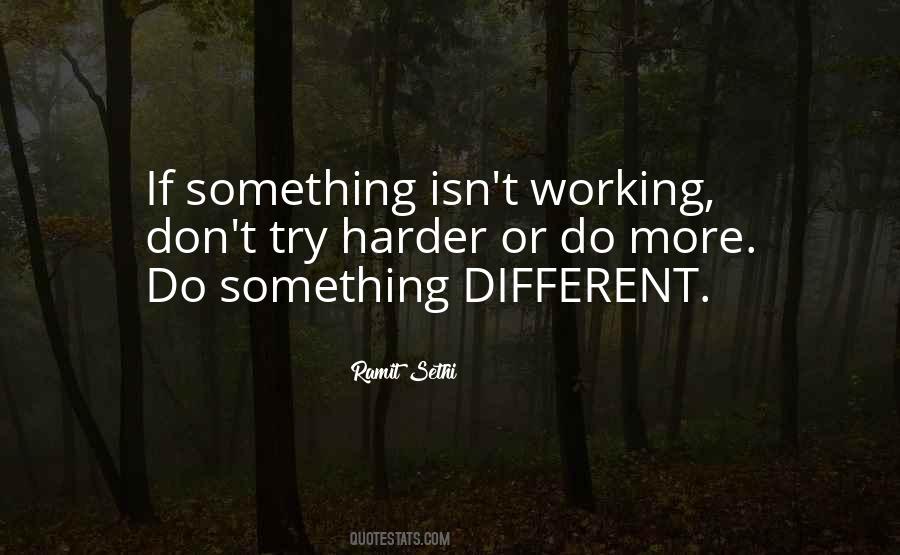 Quotes About Trying Something Different #1540566