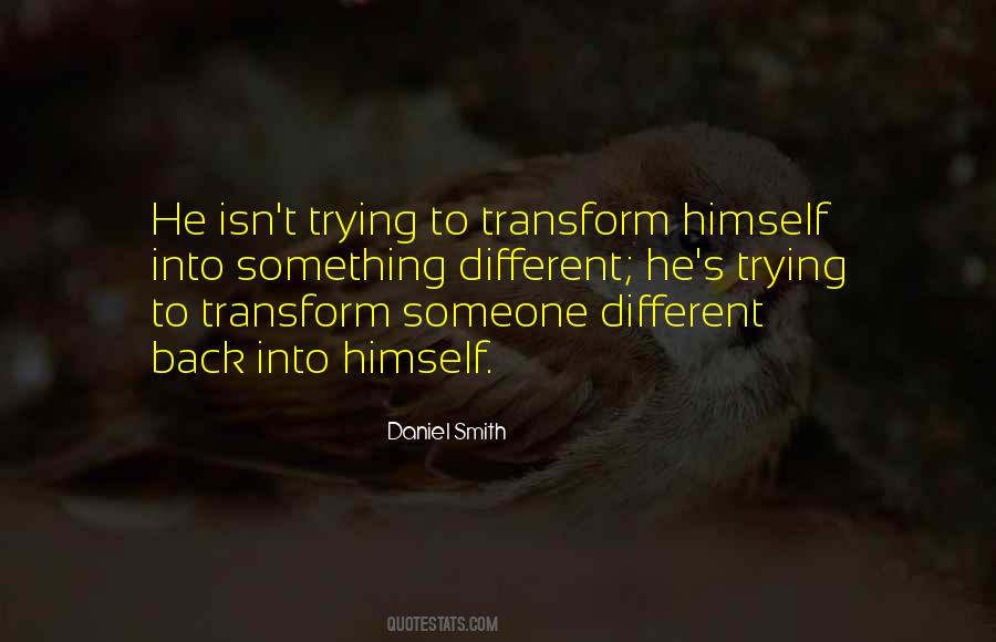 Quotes About Trying Something Different #1699733