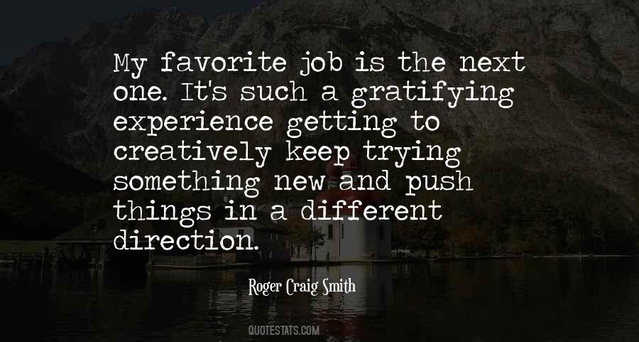 Quotes About Trying Something Different #239572