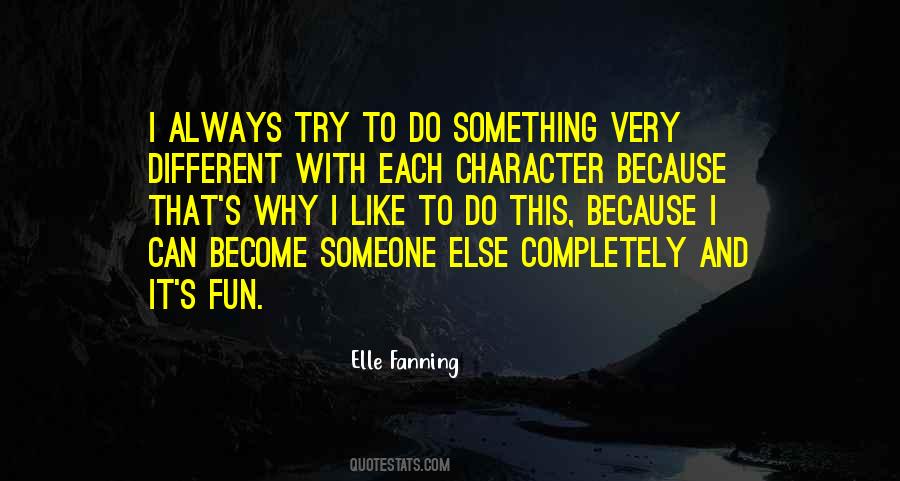 Quotes About Trying Something Different #310893