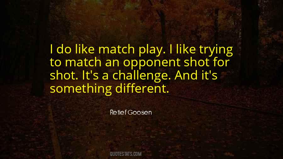 Quotes About Trying Something Different #563719