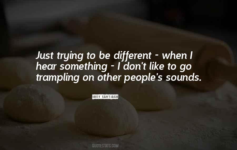 Quotes About Trying Something Different #902974