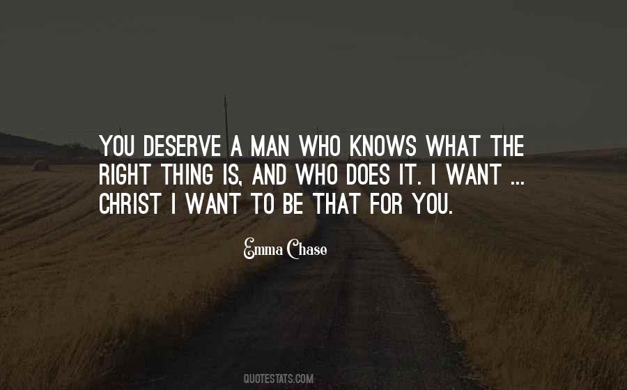 You Deserve A Man Quotes #1376874