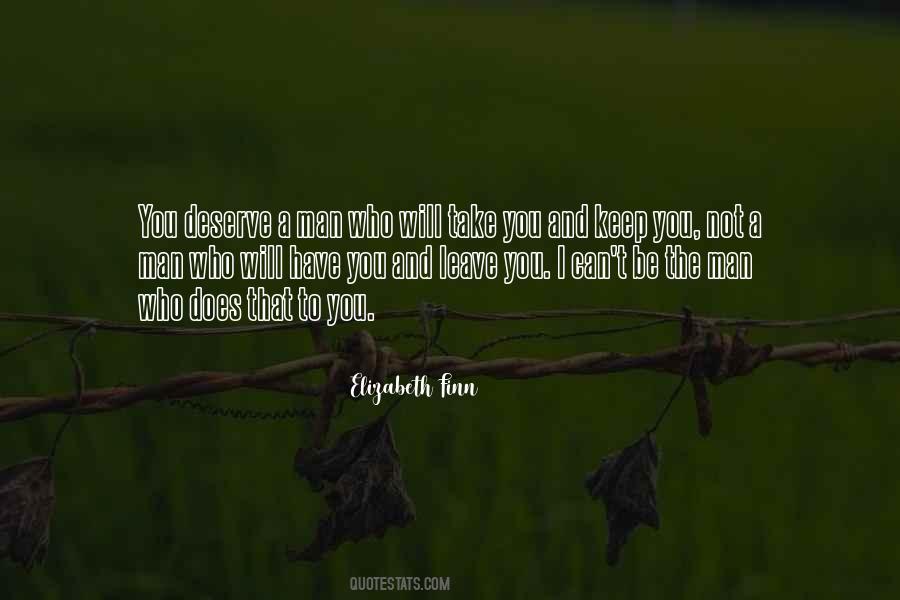 You Deserve A Man Quotes #1824702