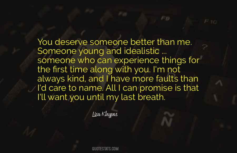 You Deserve My Love Quotes #1690317