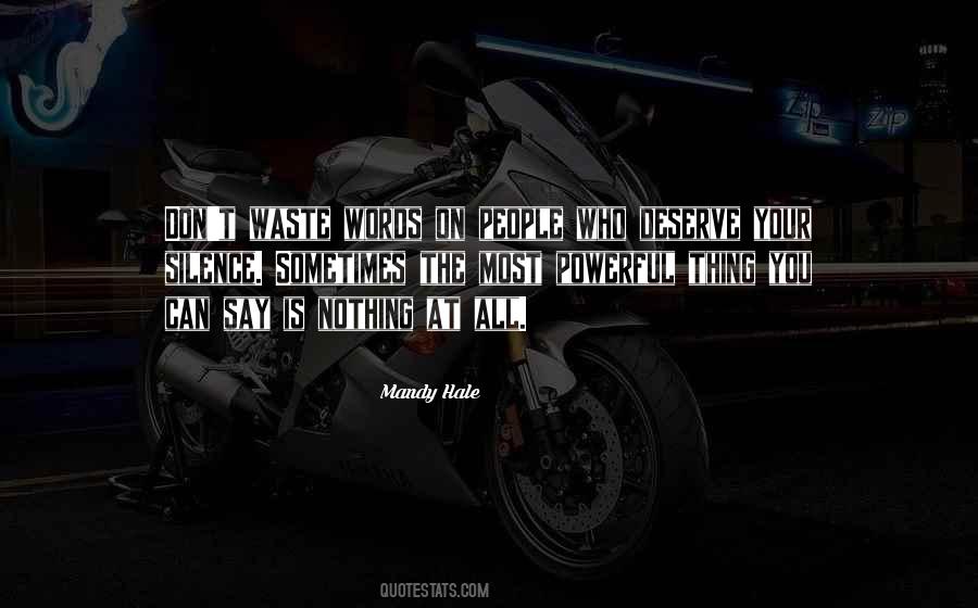 You Deserve Nothing Quotes #1126582