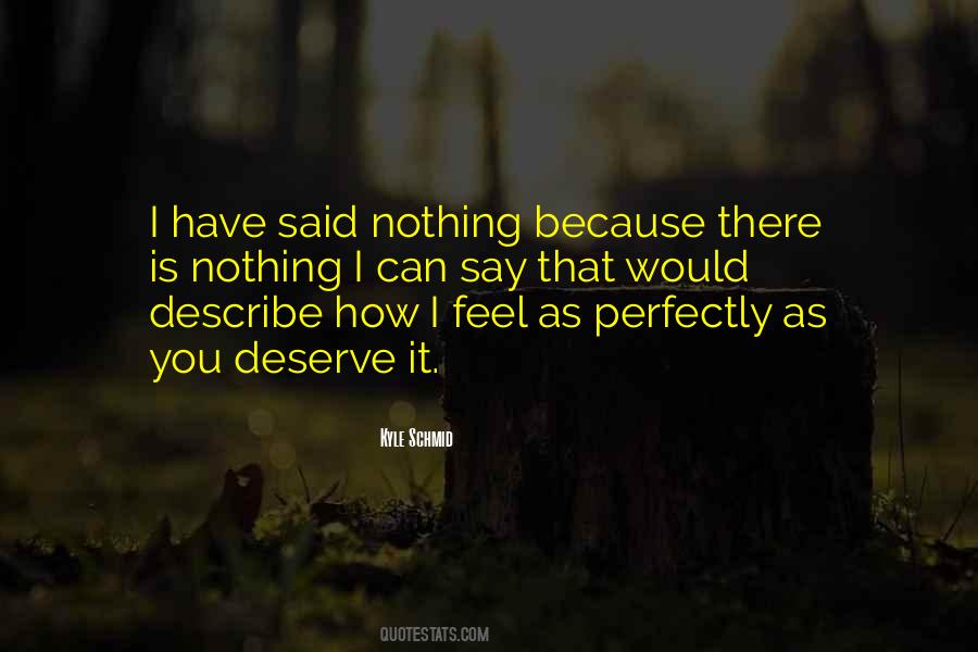 You Deserve Nothing Quotes #930727