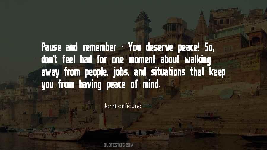 You Deserve Peace Quotes #491025